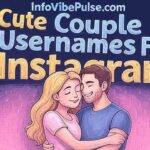 Cute Couple Usernames For Instagram With Name Generator