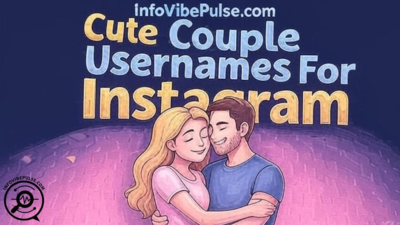 Cute Couple Usernames For Instagram With Name Generator