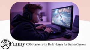 Funny COD Names with Dark Humor for Badass Gamers