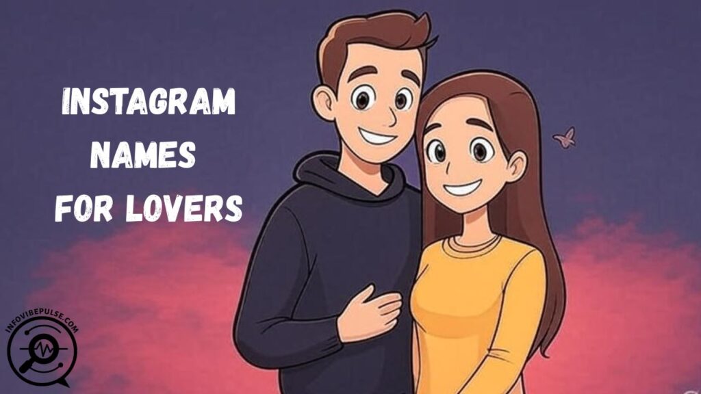 Instagram Names For Lovers